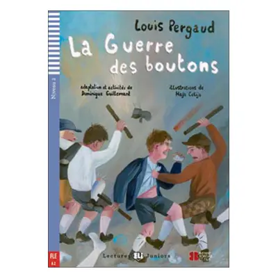 La guerre des Boutons (Gombíková vojna + CD)