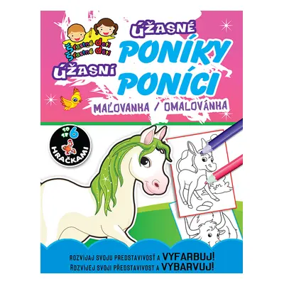 Úžasné poníky Úžasní poníci, maľovanka / omalovánka