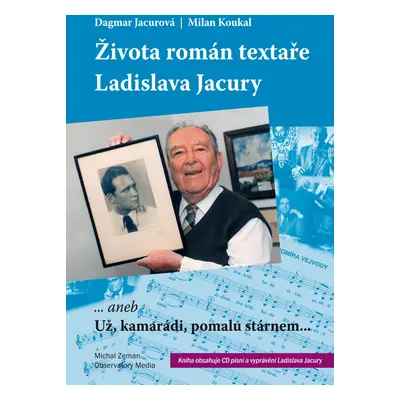 Života román textaře Ladislava Jacury