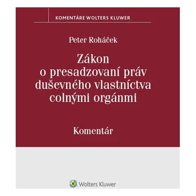 Zákon o presadzovaní práv duševného vlastníctva colnými orgánmi