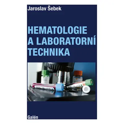 Hematologie a laboratorní technika