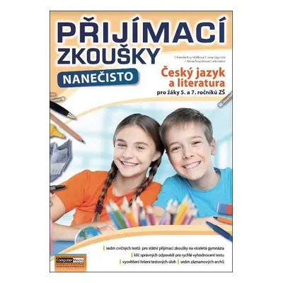 Přijímací zkoušky nanečisto Český jazyk a literatura pro žáky 5. a 7. ročníků ZŠ