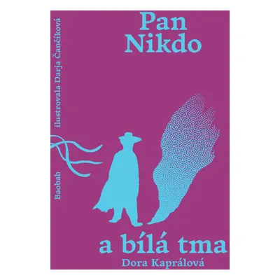 Pan Nikdo a bílá tma