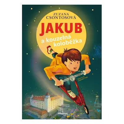 Jakub a kouzelná koloběžka