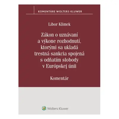 Zákon o uznávaní a výkone rozhodnutí, ktorými sa ukladá trestná sankcia