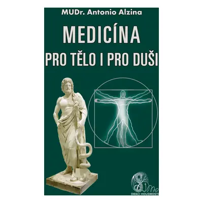 Medicína pro tělo i pro duši