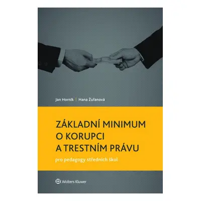 Základní minimum o korupci a trestním právu pro pedagogy středních škol