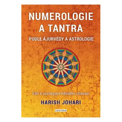 Numerologie a tantra podle ájurvédy a astrologie