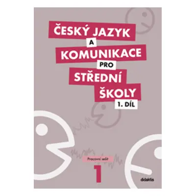 Český jazyk a komunikace pro střední školy 1.díl