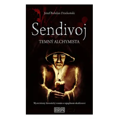 Sendivoj Temný alchymista