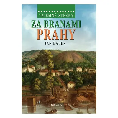 Za branami Prahy