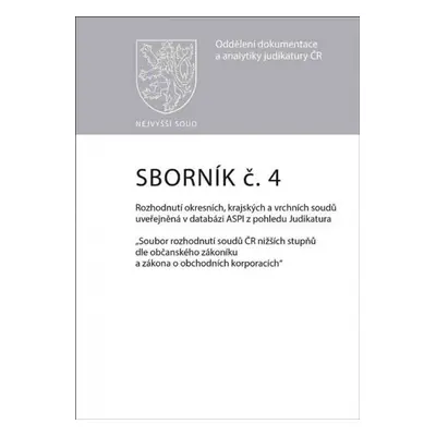 Sborník č. 4 Rozhodnutí okresních, krajských a vrchních soudů uveřejněná v datab