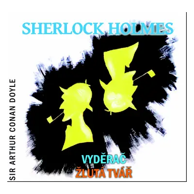 Sherlock Holmes Vyděrač Žlutá tvář