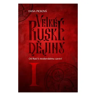 Velké ruské dějiny I (1.)