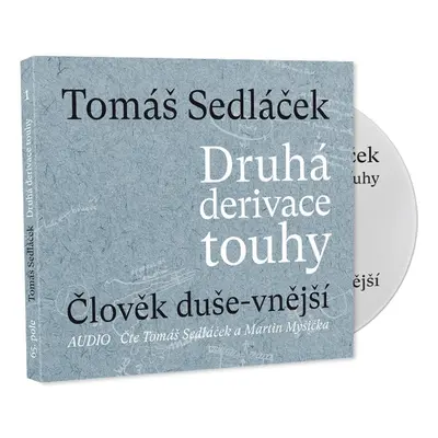 Druhá derivace touhy Člověk duše-vnější