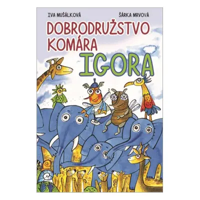 Dobrodružstvo komára Igora