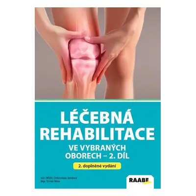 Léčebná rehabilitace ve vybraných oborech