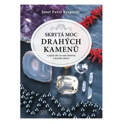 Skrytá moc drahých kamenů