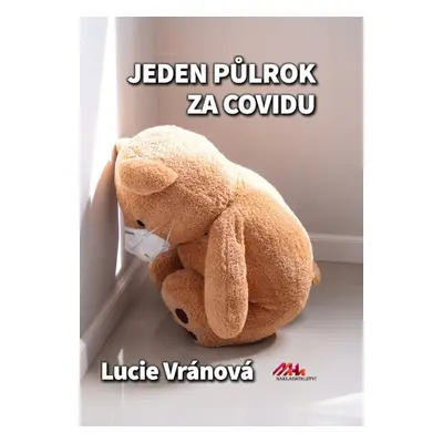 Jeden půlrok za covidu