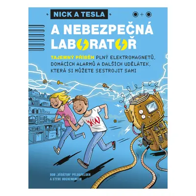 Nick a Tesla a nebezpečná laboratoř