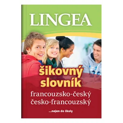 Francouzsko-český česko-francouzský šikovný slovník