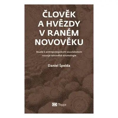 Člověk a hvězdy v raném novověku