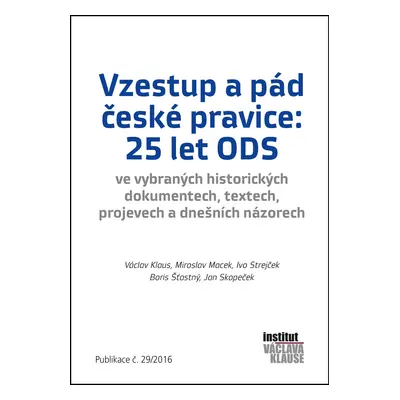 Vzestup a pád české pravice: 25 let ODS