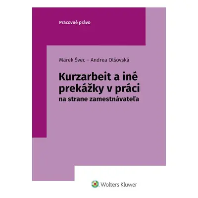 Kurzarbeit a iné prekážky v práci