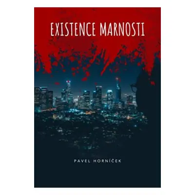 Existence marnosti