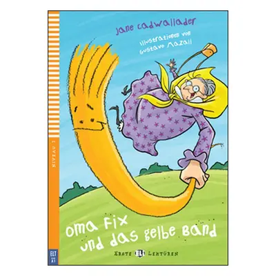 Oma Fix und das gelbe Band (Babička Fix a žltá šnúrka + CD)