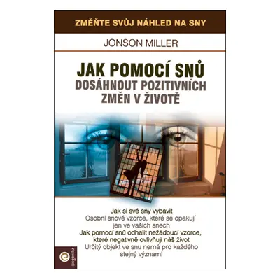 Jak pomoci snů dosáhnout pozitivních změn v životě