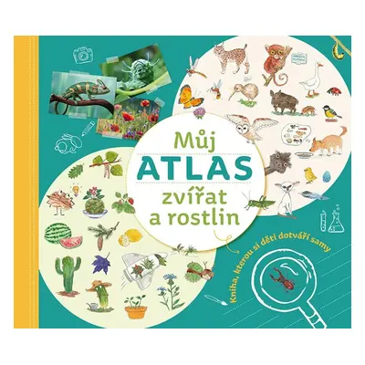 Můj atlas zvířat a rostlin