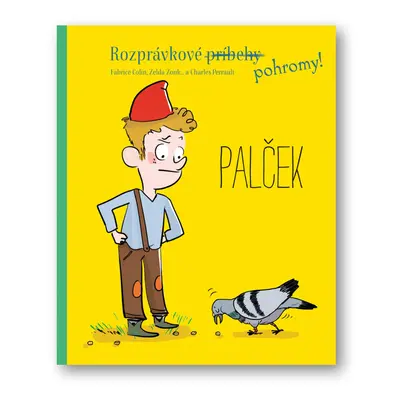 Rozprávkové pohromy! Palček