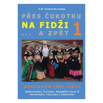 Přes Čukotku na Fidži a zpět (1)