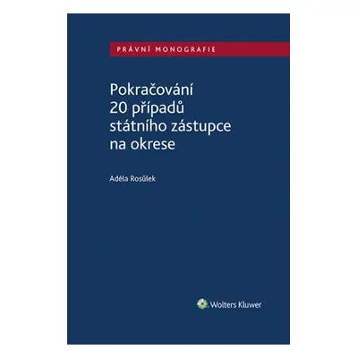 Pokračování 20 případů státního zástupce na okrese