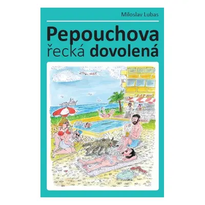 Pepouchova řecká dovolená