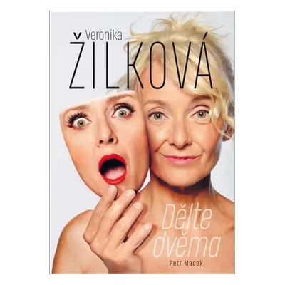 Veronika Žilková Dělte dvěma