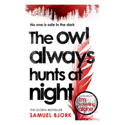 The Owl Always Hunts at Night