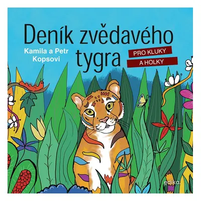 Deník zvědavého tygra