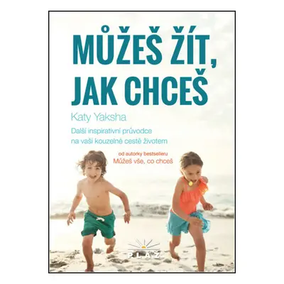 Můžeš žít, jak chceš