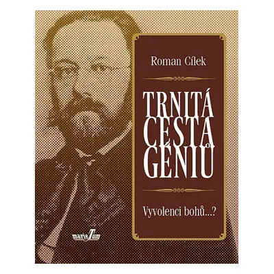 Trnitá cesta géniů