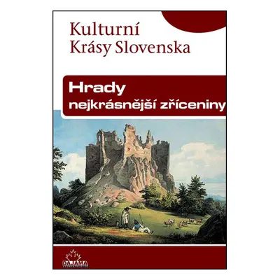 Hrady nejkrásnější zříceniny