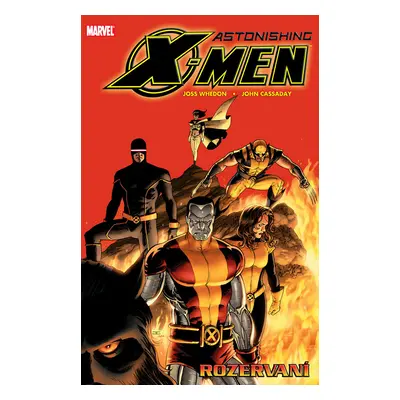 Astonishing X-Men Rozervaní