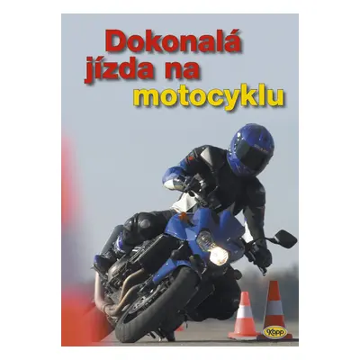 Dokonalá jízda na motocyklu