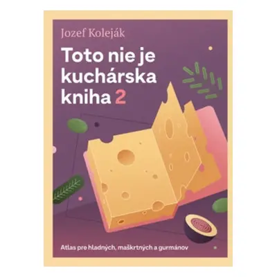 Toto nie je kuchárska kniha 2