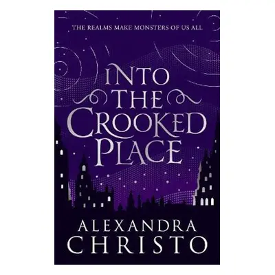 Into the Crooked Place