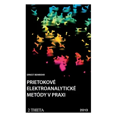 Prietokové elektroanalytické metody v praxi