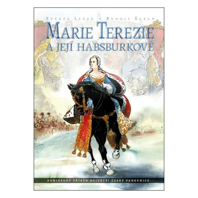 Marie Terezie a její Habsburkové