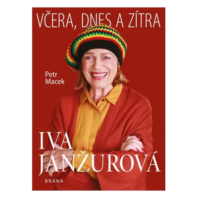 Iva Janžurová Včera, dnes a zítra