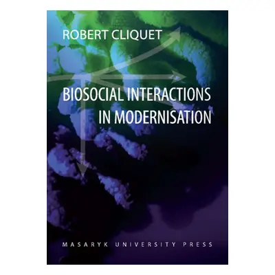 Biosocial Interactions in Modernisation